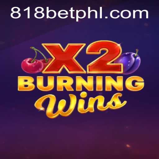 Discovering 'BurningWinsX2': A Thrilling Adventure at 818casino
